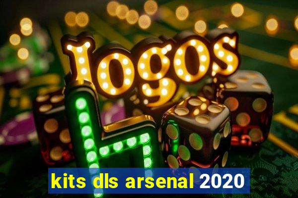 kits dls arsenal 2020